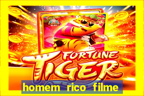 homem rico filme filme homem rico finge ser pobre para